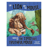 The Lion and the Mouse: Narrated by the Timid But Truthful Mouse - Nancy Loewen - The English Bookshop